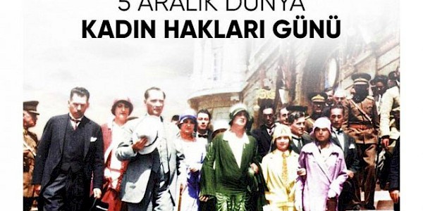 5 Aralık Dünya Kadın Hakları Günü
