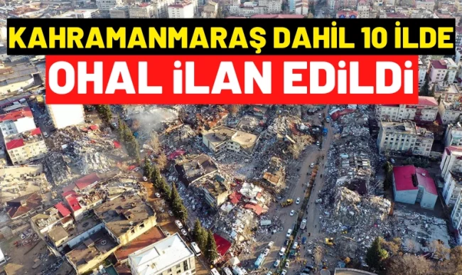 10 Kentte üç ay boyunca OHAL ilan edildi...