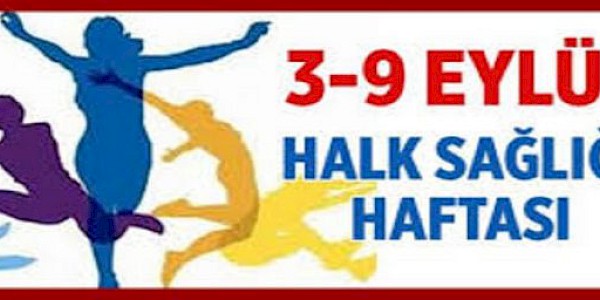 Halk Sağlığı Haftasının teması “Sağlıkla Yaşayan Türkiye”