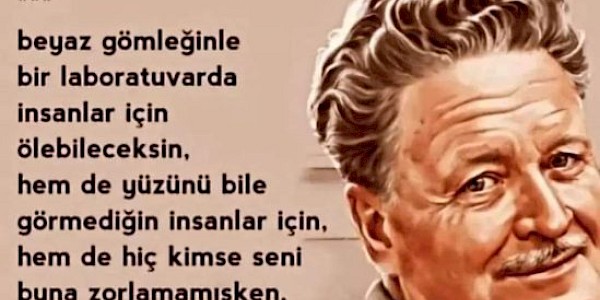 Nazım'ın  şiiri ile Hekimlik...