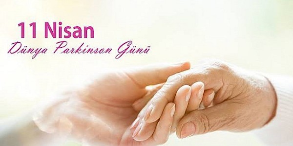 11 Nisan Dünya Parkinson Hastalığı Günü