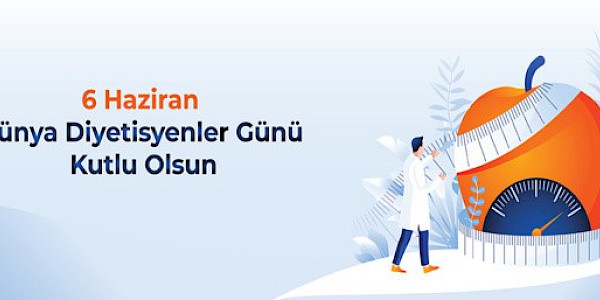 6 Haziran Diyetisyenler Günü