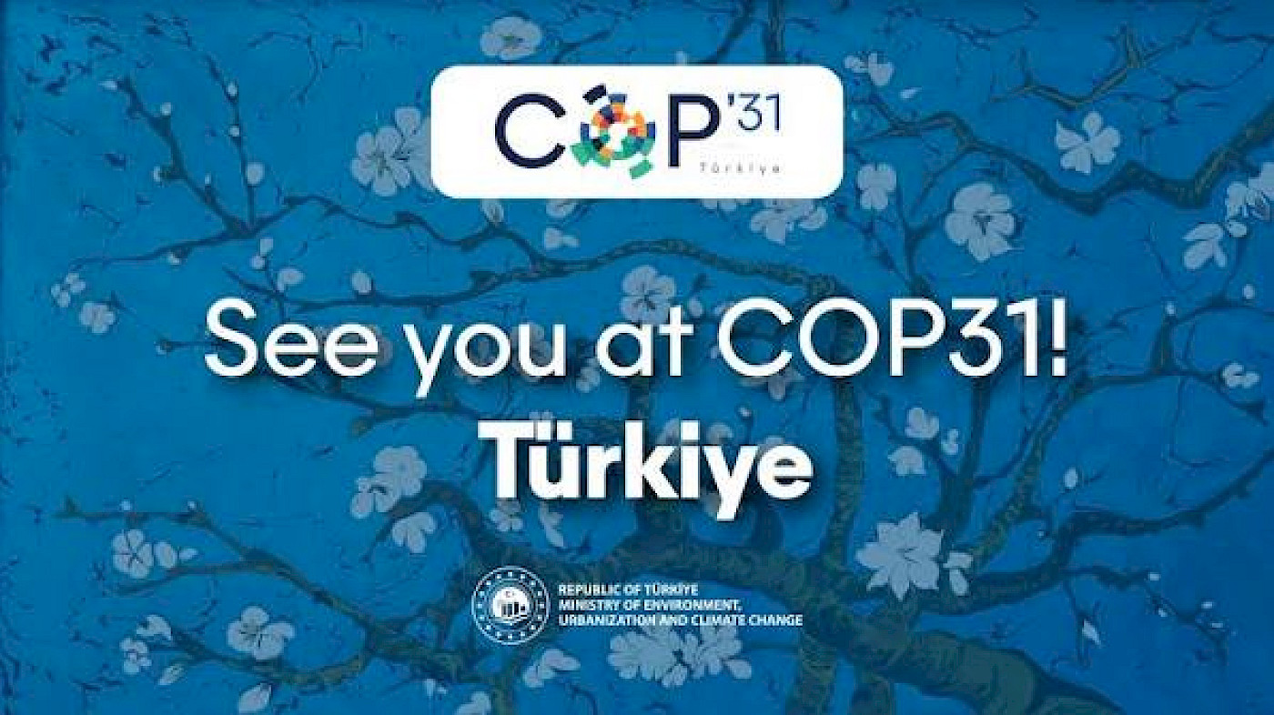 COP31 Antalya Paydaş Katılımı ve Yan Etkinlik Başvuruları başladı