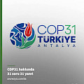 COP31 Antalya Toplantısı Hakkında Sıkça Sorulan Sorular