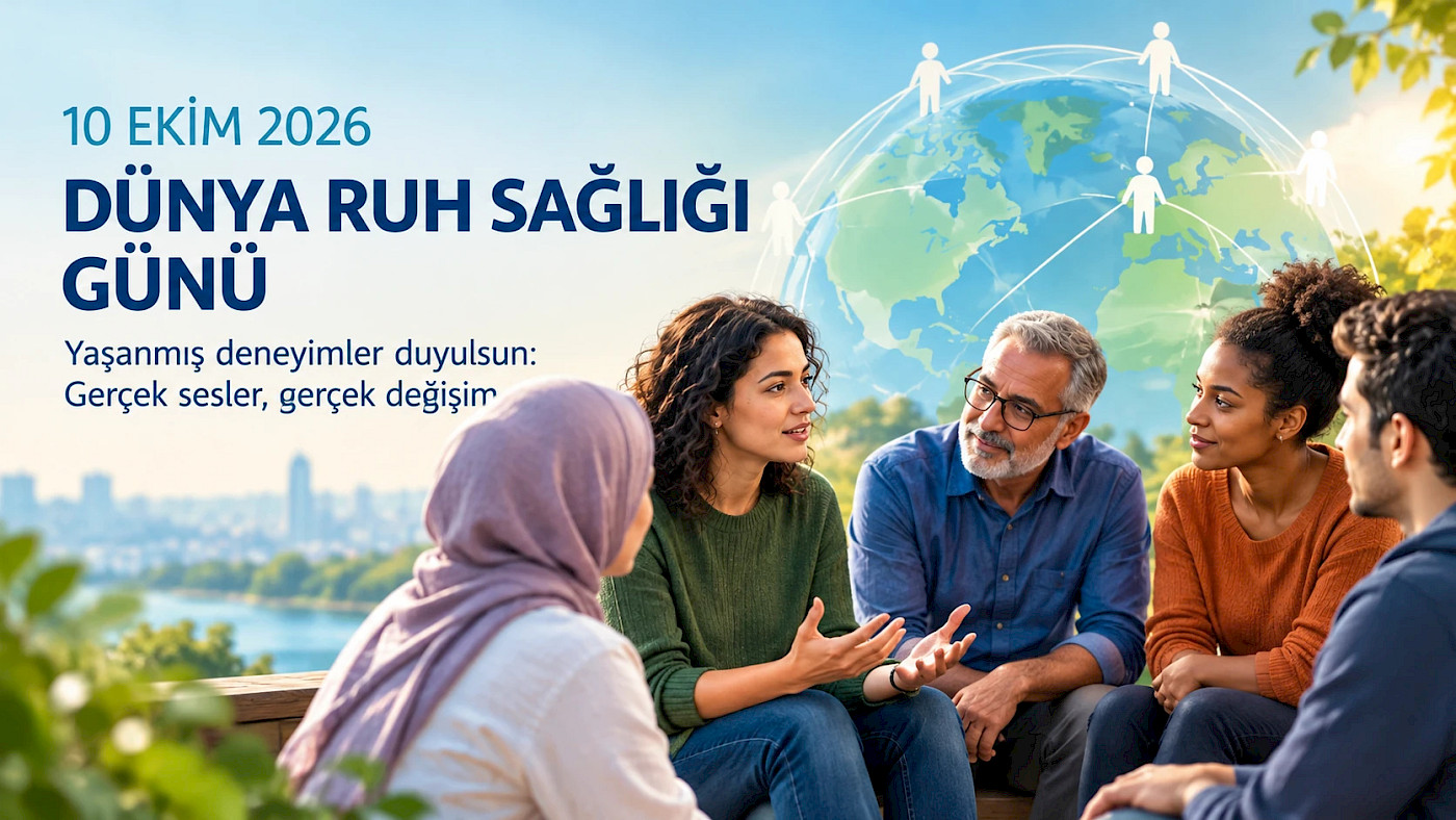 2026 Dünya Ruh Sağlığı Günü