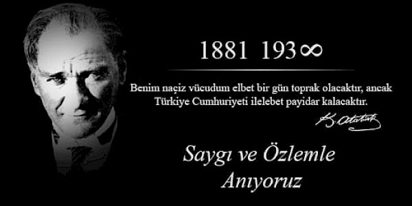ATATÜRK... Sonsuzluğa Yolculukta Türk Milleti'nin Yolunu Aydınlatıyor...